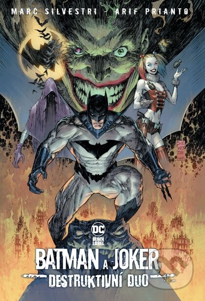 Batman a Joker: Destruktivní duo (Black Label) - Marc Silvestri, Arif Prianto - kniha z kategorie Komiksy