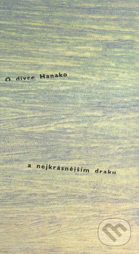 O dívce Hanako a nejkrásnějším draku - František Zborník, Netopejr, 2000