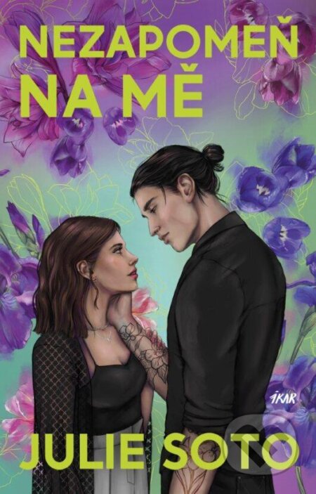 Nezapomeň na mě - Julie Soto - kniha z kategorie Romantická