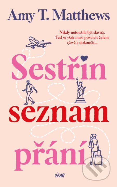 Sestřin seznam přání - Amy T. Matthews, Ikar CZ, 2024