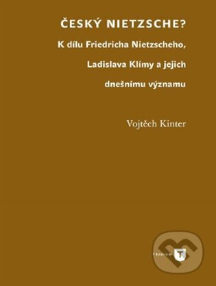 Český Nietzsche - Vojtěch Kinter, Univerzita Karlova v Praze, 2024