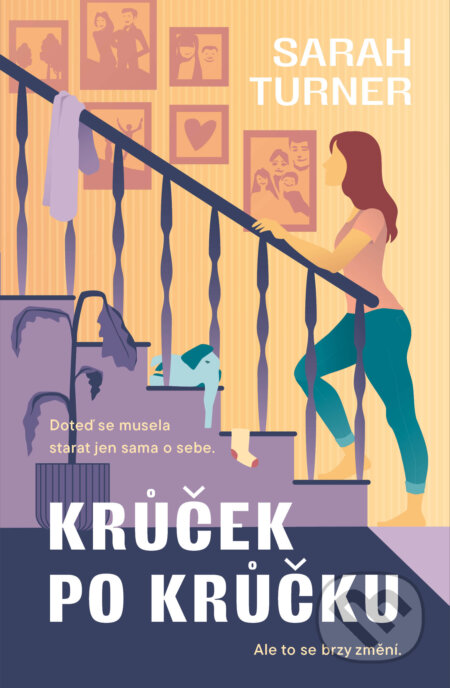 Krůček po krůčku (Doteď se musela starat jen sama o sebe. Ale to se brzy změní.) - kniha z kategorie Společenská beletrie