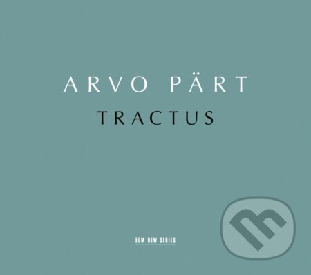 Arvo Pärt: Tractus - Arvo Pärt, ECM New Series, 2023