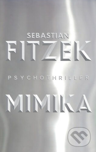Mimika - Sebastian Fitzek, Tatran, 2024