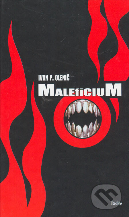 Maleficium - Ivan P. Olenič, Rodiče, s.r.o., 2004