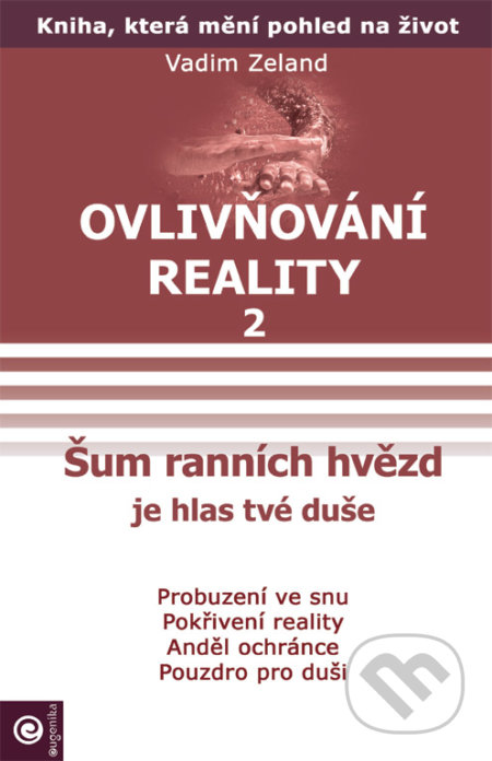 Ovlivňování reality 2 - Vadim Zeland, Eugenika, 2006