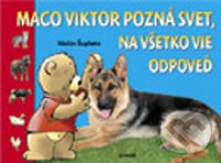 Maco Viktor pozná svet, na všetko vie odpoveď (vlčiak) - Václav Šuplata, Junior