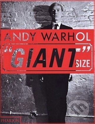 Andy Warhol &quot;Giant&quot; Size, Phaidon, 2006