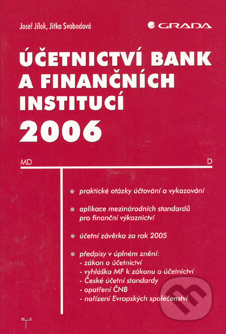 Účetnictví bank a finančních institucí 2006 - Josef Jílek, Jitka Svobodová - kniha z kategorie Účetnictví a daně