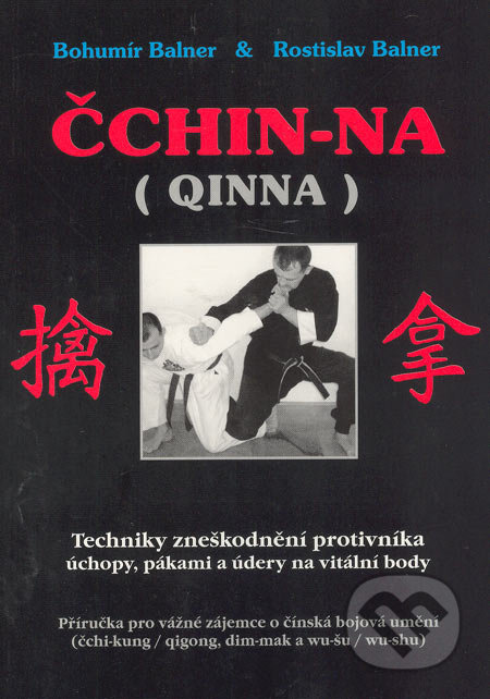 Čchin-na (Qinna) - Bohumír Balner, Rostislav Balner, CAD PRESS, 2002