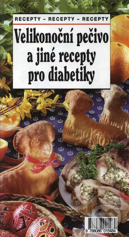 Velikonoční pečivo a jiné recepty pro diabetiky - Ivan Rameš, Sdružení MAC, 1999