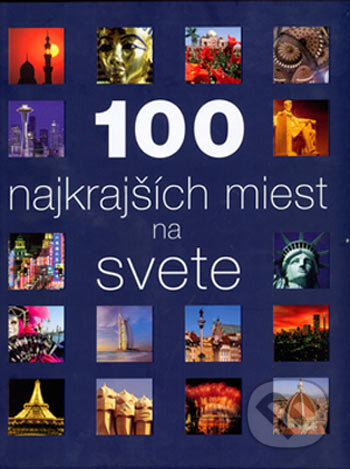 100 najkrajších miest na svete, Svojtka&Co., 2005