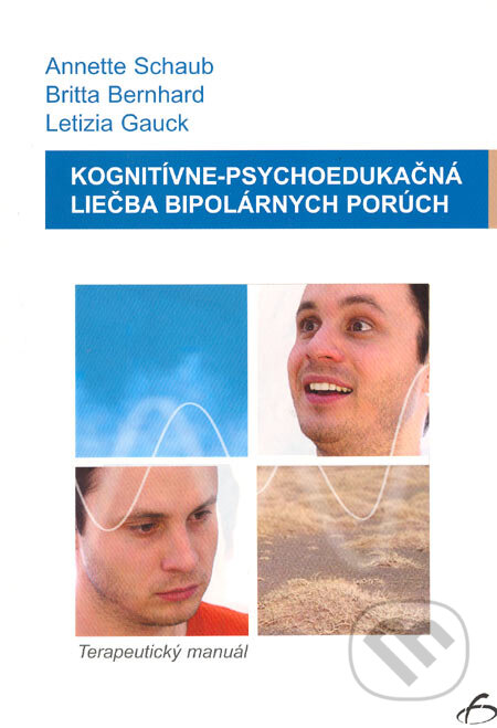 Obálka knihy Kognitívne-psychoedukačná liečba bipolárnych porúch