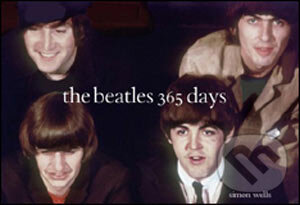 "Beatles" 365 Days - Simon Wells - kniha z kategorie Hudba