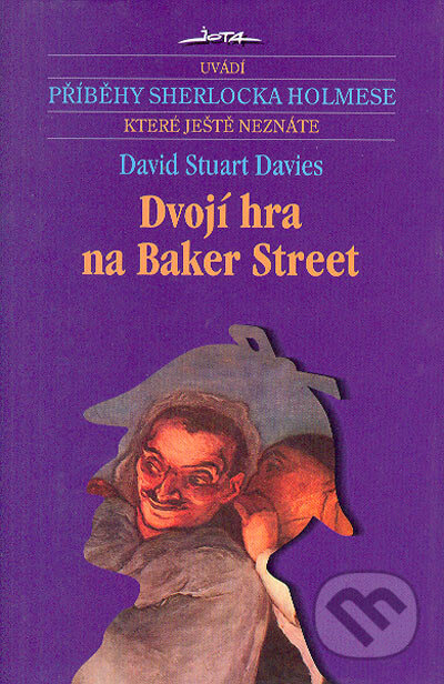 Dvojí hra na Baker Street - David Stuart Davis, Jota, 2006