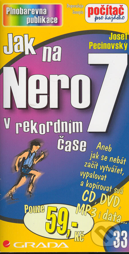 Jak na Nero 7 - Josef Pecinovský, Grada, 2006
