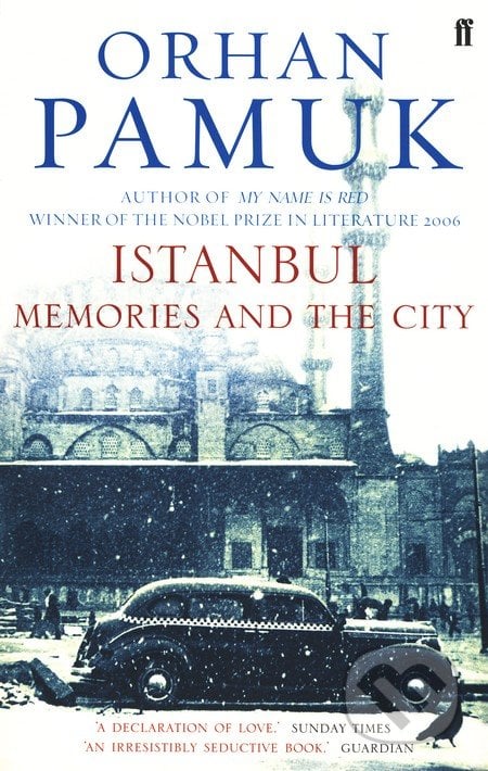 Istanbul - Orhan Pamuk, Faber and Faber, 2006
