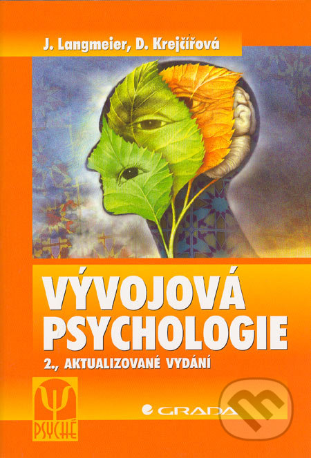 Vývojová psychologie - Josef Langmeier, Dana Krejčířová, Grada, 2006
