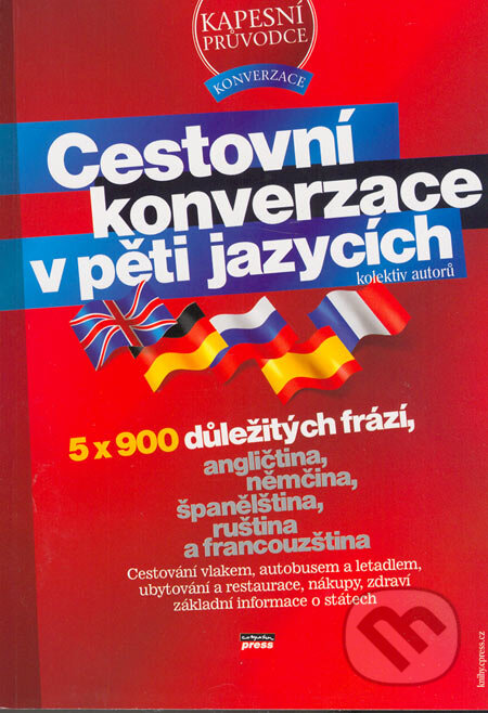 Cestovní konverzace v pěti jazycích - Jarmila Němcová a kol., Computer Press, 2006