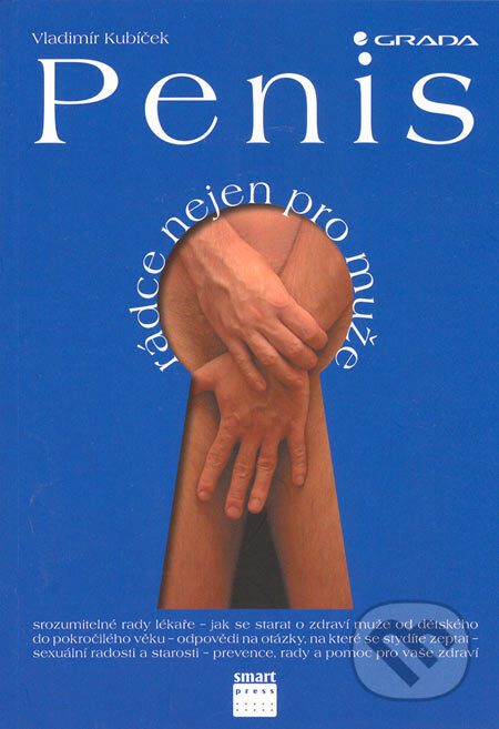 Penis - rádce nejen pro muže - Vladimír Kubíček, Smart Press, 2006
