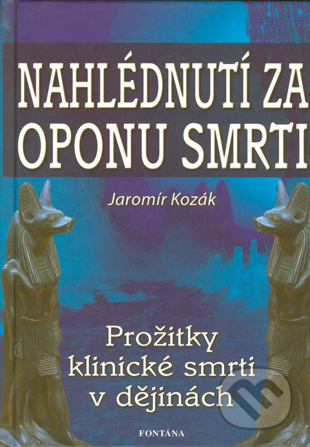 Nahlédnutí za oponu smrti - Jaromír Kozák, Fontána, 2006