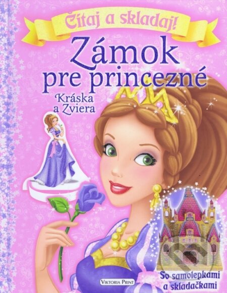 Zámok pre princezné: Kráska a Zviera, Viktoria Print, 2016