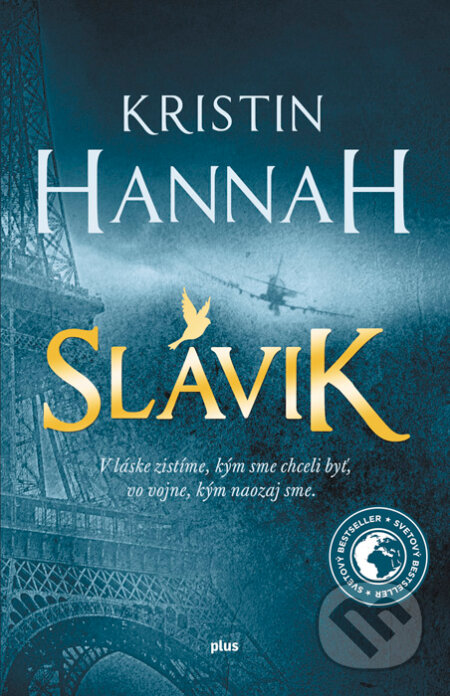 Slávik - Kristin Hannah, Plus, 2016