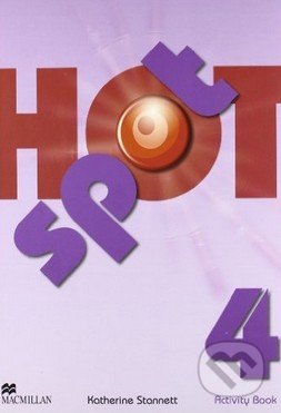 Hot Spot 4 - Activity Book - Katherine Stannett, MacMillan, 2010