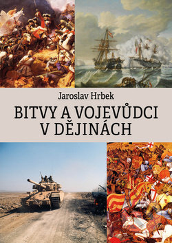 Bitvy a vojevůdci v dějinách - Jaroslav Hrbek, Libri, 2016