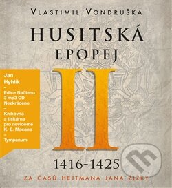 Husitská epopej II. - Vlastimil Vondruška, Tympanum, 2016