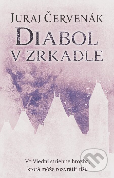 Diabol v zrkadle - Juraj Červenák, Slovart, 2016