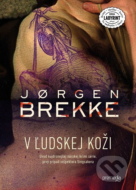 V ľudskej koži - J&#248;rgen Brekke, Premedia, 2016