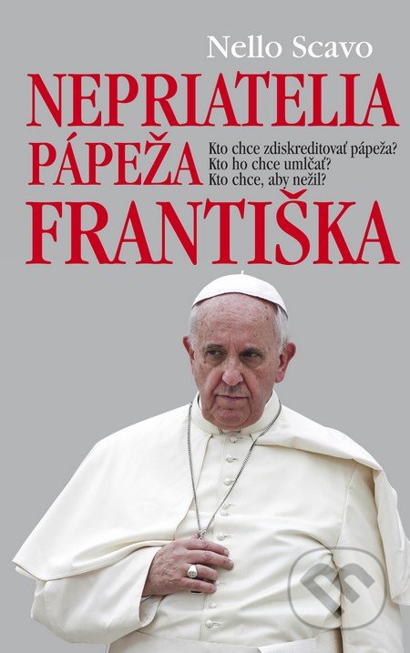 Nepriatelia pápeža Františka - Nello Scavo, Fortuna Libri, 2016