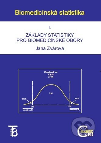 Biomedicínská statistika I. - Jana Zvárová, Univerzita Karlova v Praze, 2016