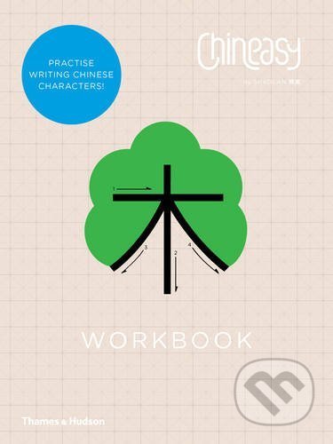 Chineasy Workbook - ShaoLan, Thames & Hudson, 2016