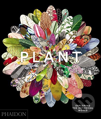 Plant (Exploring the Botanical World) - kniha z kategorie Dům, byt a zahrada