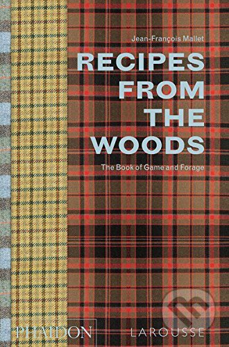 Recipes from the Woods (he Book of Game and Forage) - kniha z kategorie Kuchařky