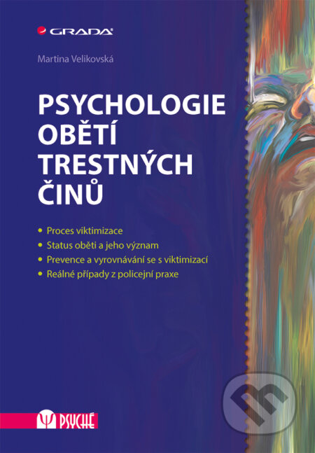 Psychologie obětí trestných činů - Martina Velikovská, Grada, 2016