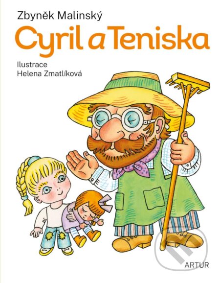 Cyril a Teniska - Helena Zmatlíková (ilustrátor), Zbyněk Malinský, Artur, 2024