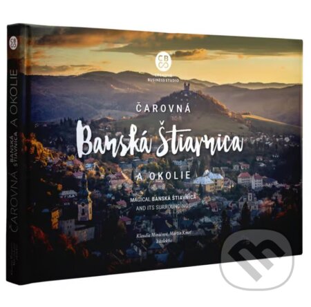 Čarovná Banská Štiavnica a okolie - Mariana Valová, Frederika Schallerová - kniha z kategorie Místopisy