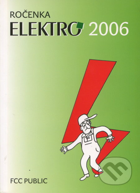 Ročenka ELEKTRO 2006, FCC PUBLIC, 2006