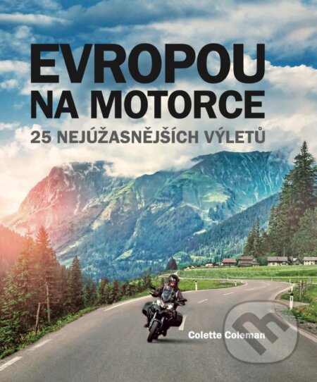 Evropou na motorce - Colette Coleman, Svojtka&Co., 2024