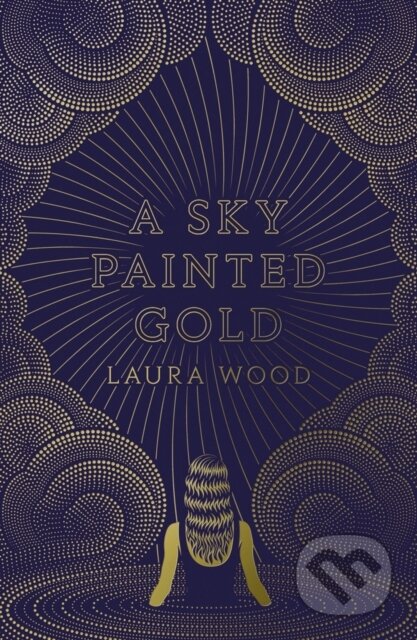 A Sky Painted Gold - Laura Wood - kniha z kategorie Beletrie pro děti