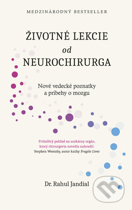 Životné lekcie od neurochirurga - Rahul Jandial, Slovenský spisovateľ, 2024
