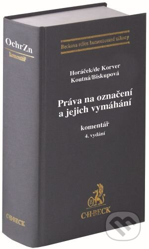 Práva na označení a jejich vymáhání. (Komentář) - Roman Horáček - kniha z kategorie Obchodní právo