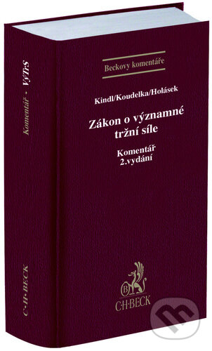 Zákon o významné tržní síle (Komentář) - Jiří Kindl - kniha z kategorie Obchod