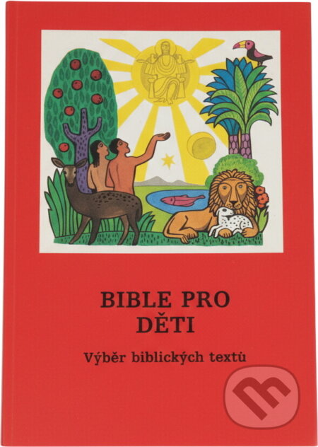 Kniha: Bible pro děti : výběr biblických textů (). , 1985