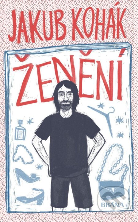 Ženění - Adéla Ťopková (ilustrátor), Jakub Kohák - kniha z kategorie Společenská beletrie