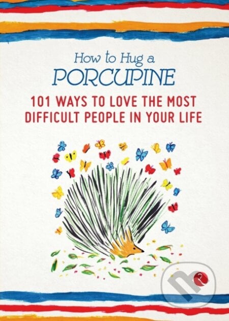How to Hug a Porcupine - Debbie Joffe Ellis, Rupa Publications, 2016