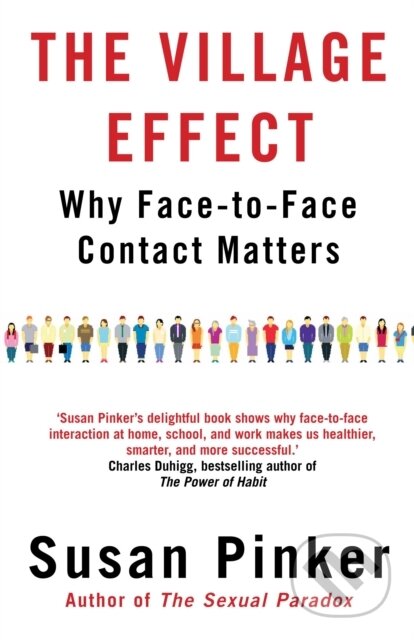 The Village Effect - Susan Pinker, Atlantic Books, 2015